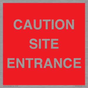 CAUTION SITE ENTRANCE